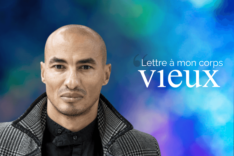 Lettre à mon corps vieux mehdi Kruger